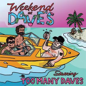 Too Many Daves - Weekend At Daves 12"