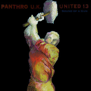Panthro UK United 13 - Sound of a Gun