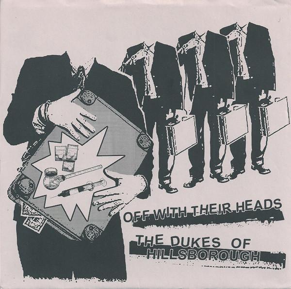 Off With Their Heads / The Dukes Of Hillsborough äóÁ—çíëí?_split 7"