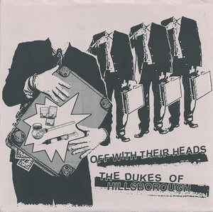 Off with their heads / The Dukes Of Hillsborough äóÁ çíëí؟ _split 7 "