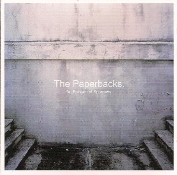 The Paperbacks - An Episode Of Sparrows