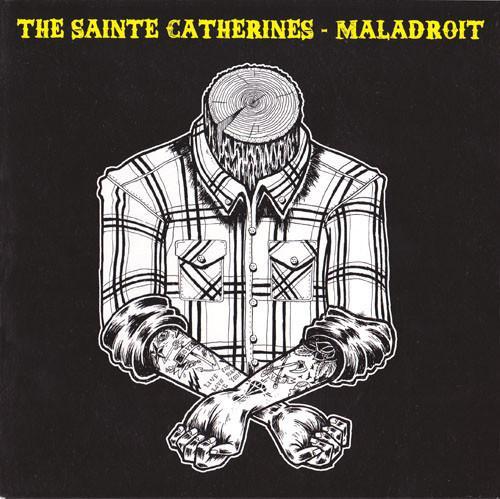 The Sainte Catherines / Maladroit 7"