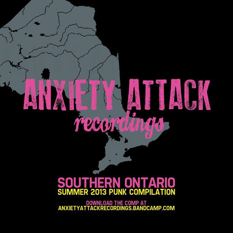 Anxiety Attack's Southern Ontario Punk Comp.