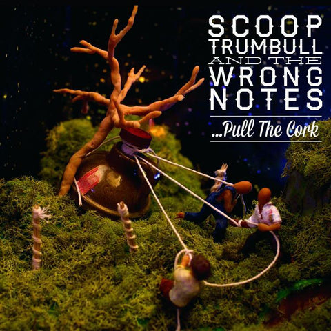 Scoop Trumbull & The Wrong Notes ...Pull the Cork tape
