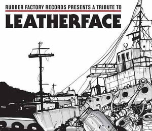 A Tribute To Leatherface by Rubber Factory Records - double cd